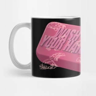 Do not talk about Soap Club - Wash Your Hands! Mug